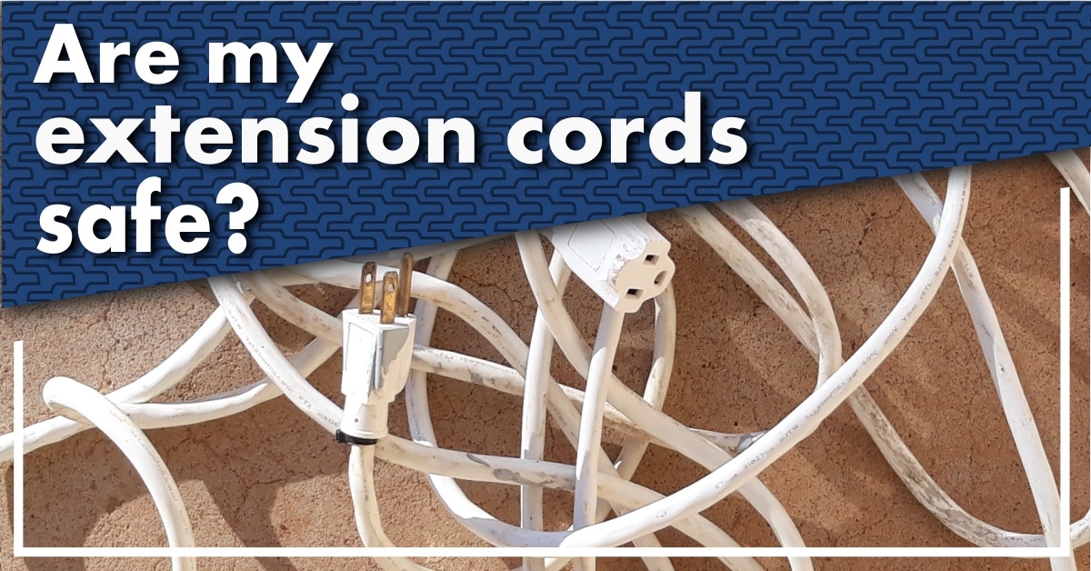 Are My Extension Cords safe