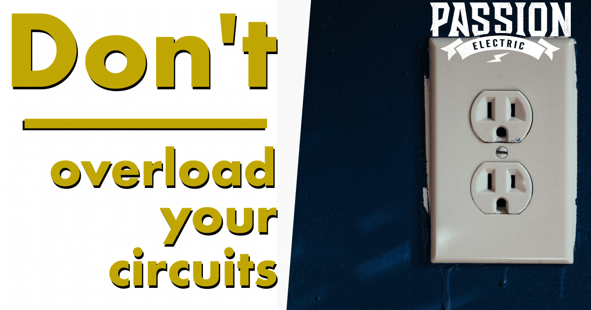 Dont-Overload-Your-Circuits