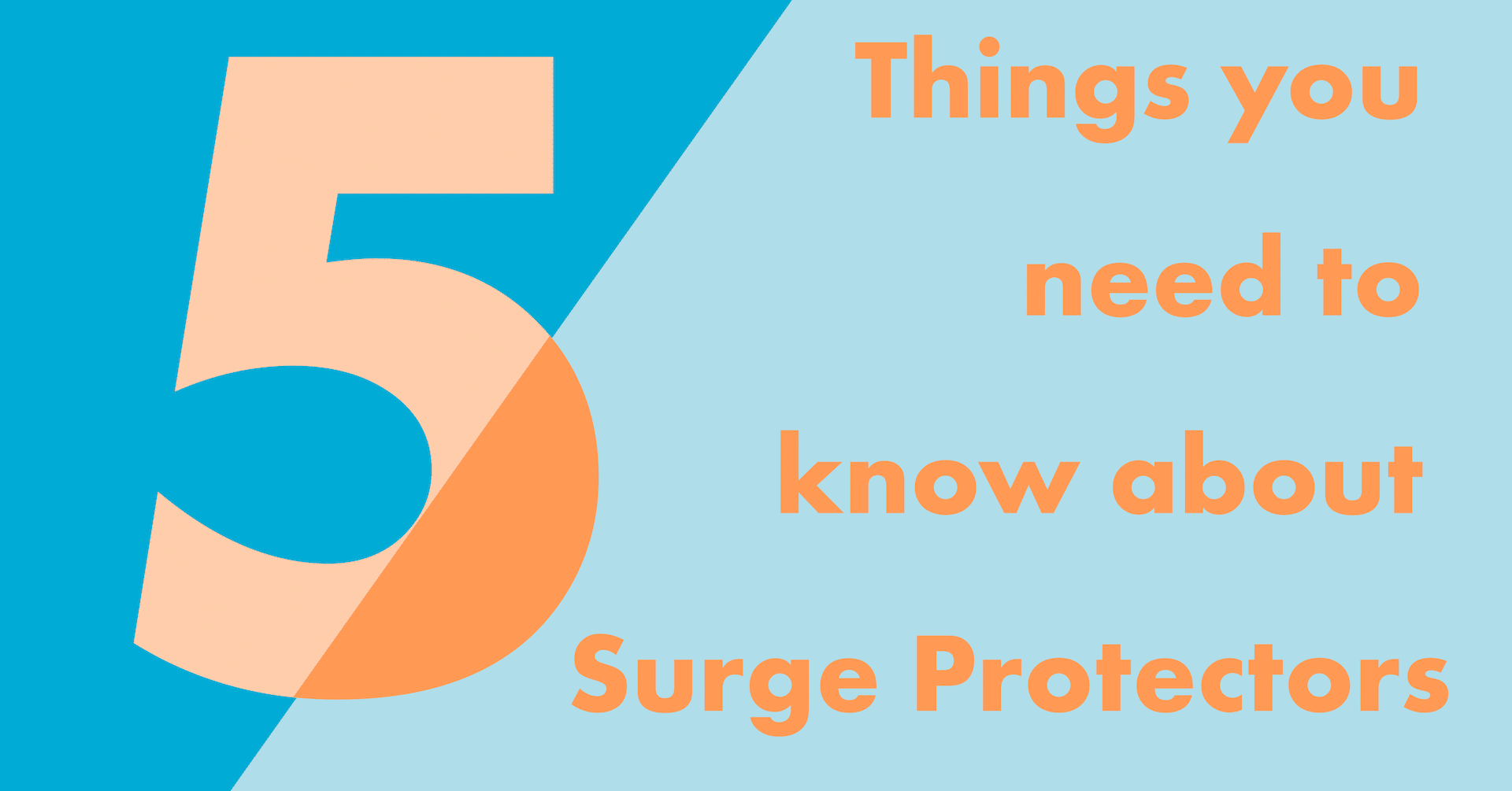 5 things you need to know about surge protectors